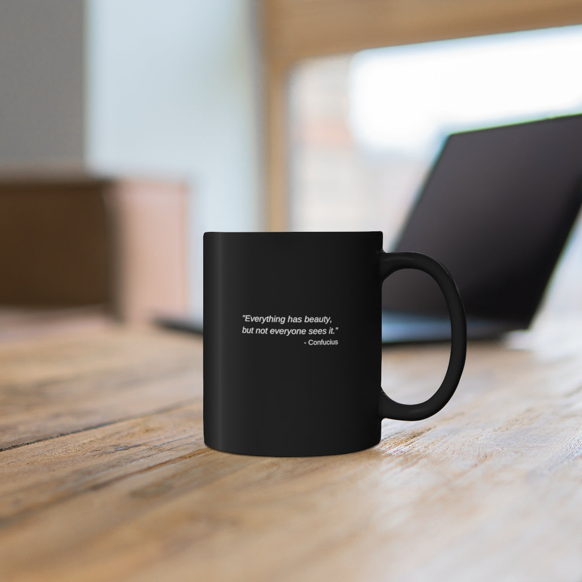 Everything Has Beauty - 11oz Black Mug