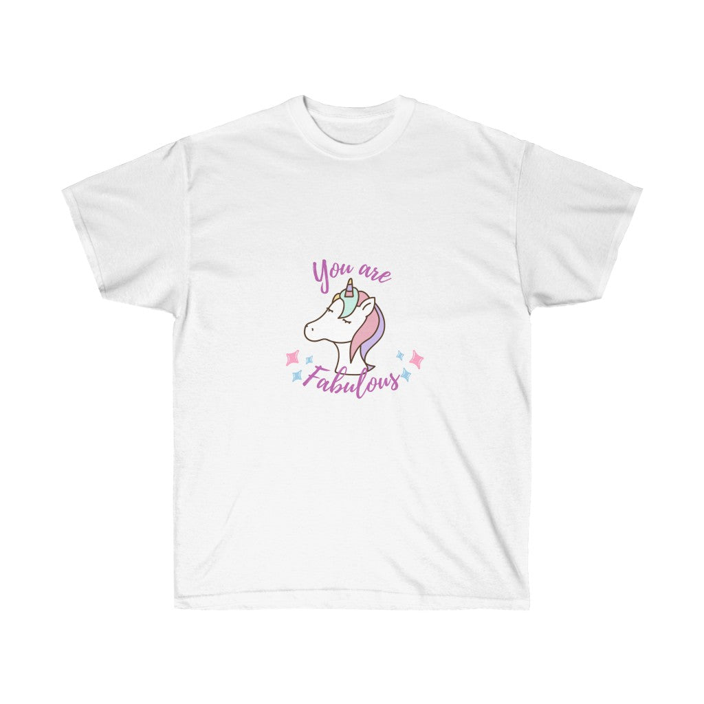 You Are Fabulous Unicorn - Unisex Ultra Cotton Tee
