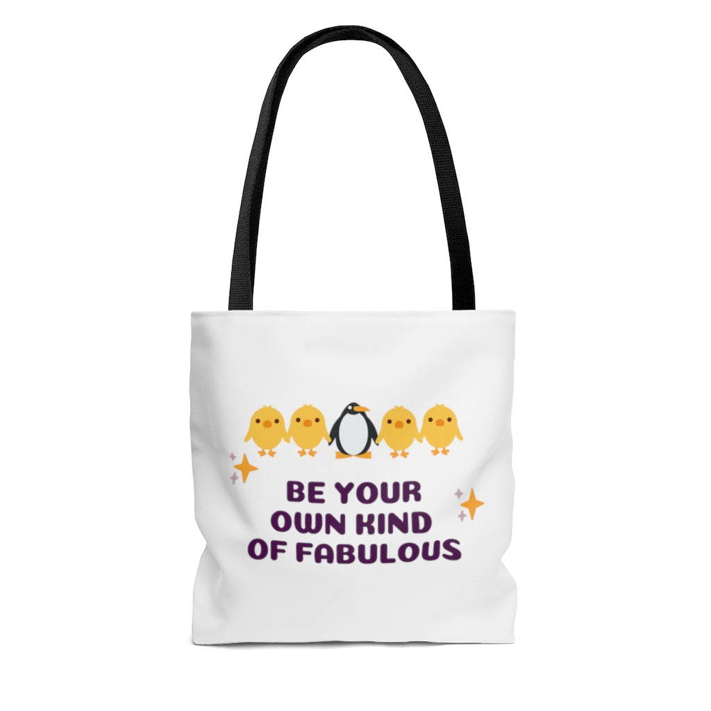 Be Your Own Kind of Fabulous -  Tote Bag