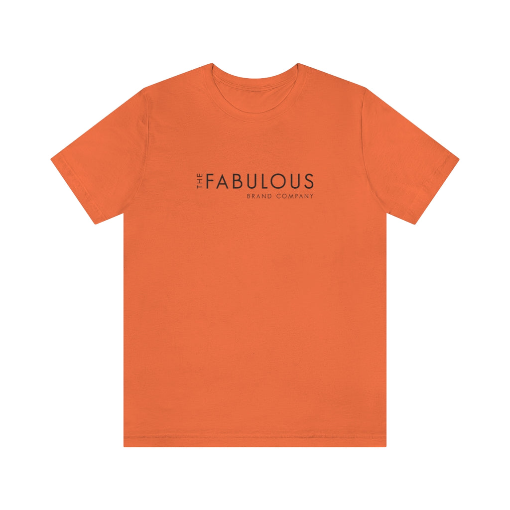 The Fabulous Brand Co. - Unisex Jersey Short Sleeve Tee