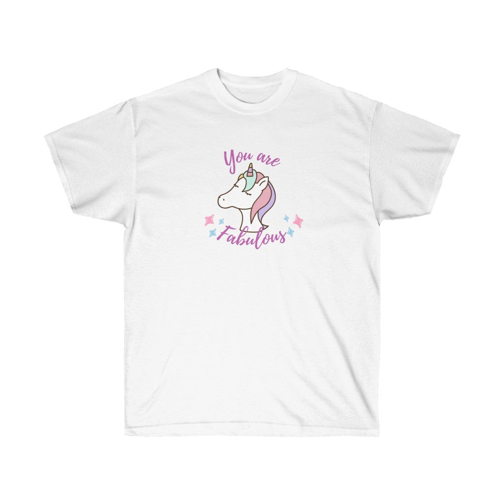 You Are Fabulous Unicorn - Unisex Ultra Cotton Tee