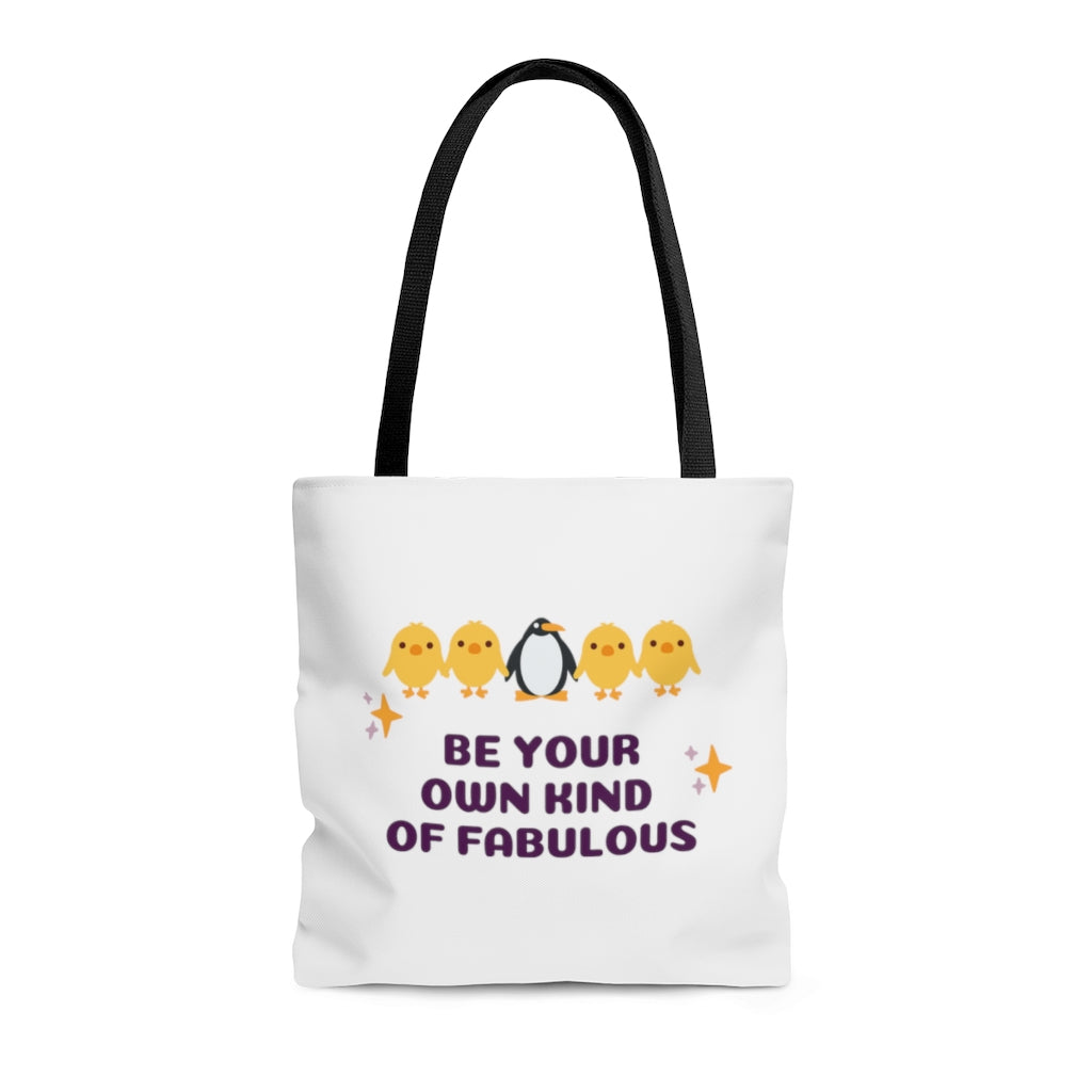 Be Your Own Kind of Fabulous -  Tote Bag