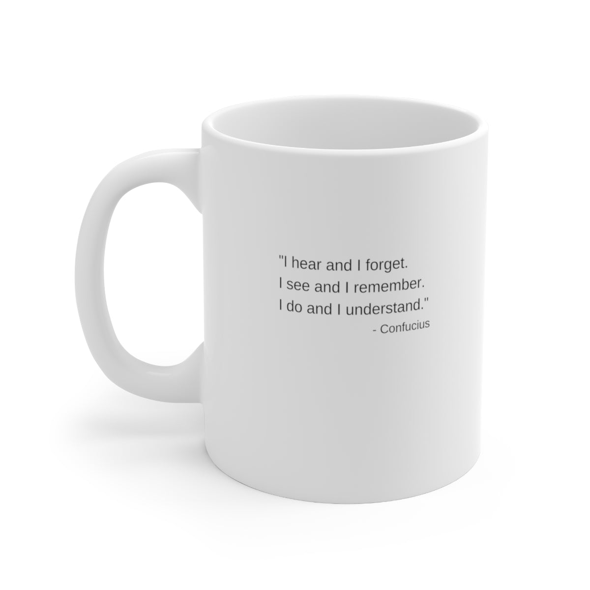 I Do and I Understand - Ceramic Mug 11oz