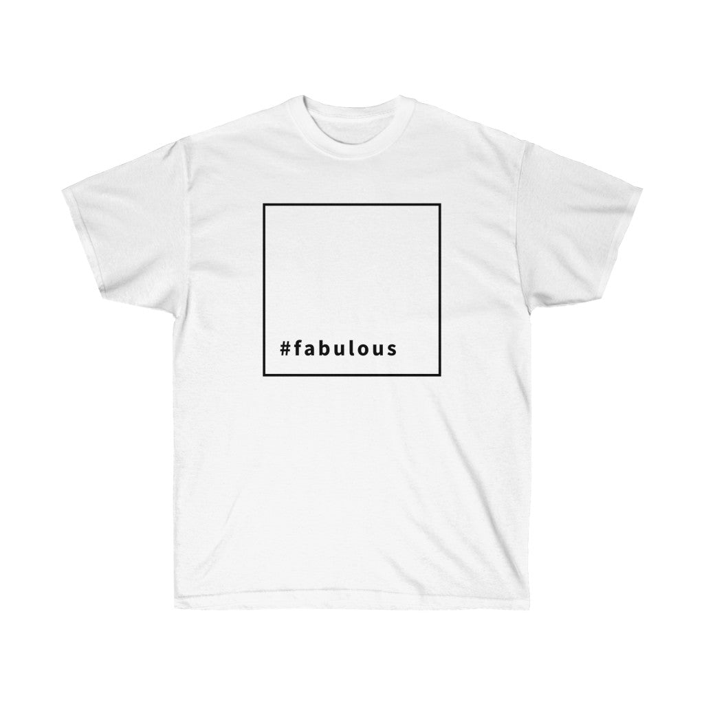 #fabulous - T-Shirt