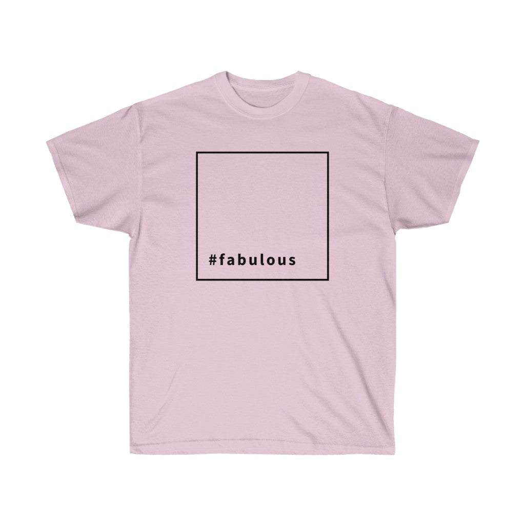 #fabulous - T-Shirt