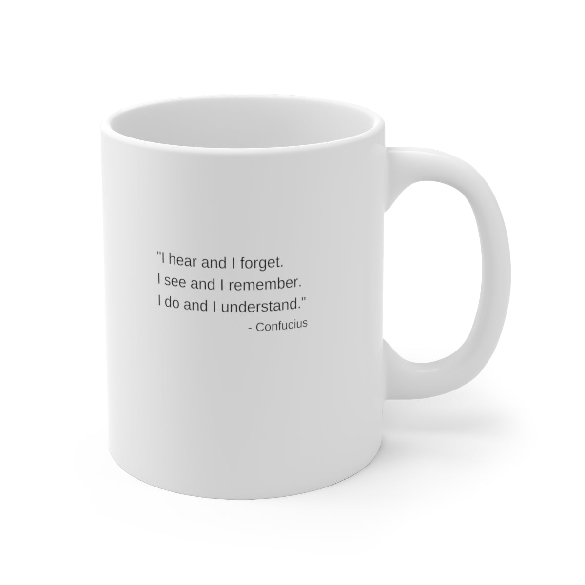 I Do and I Understand - Ceramic Mug 11oz